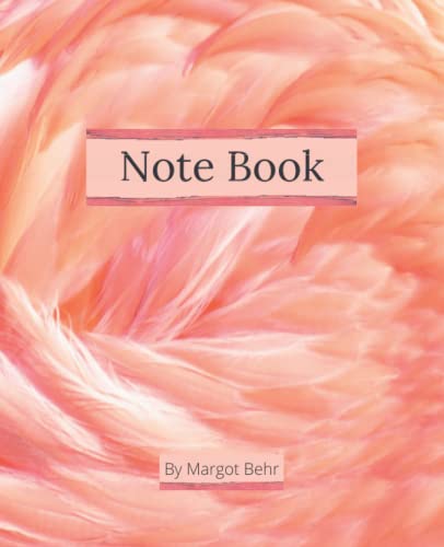Note Book: Flamingo inspired design on the cover & interior graphics of this lined note book; Ideal for writing notes, thoughts, memoirs, capturing information, journaling etc.