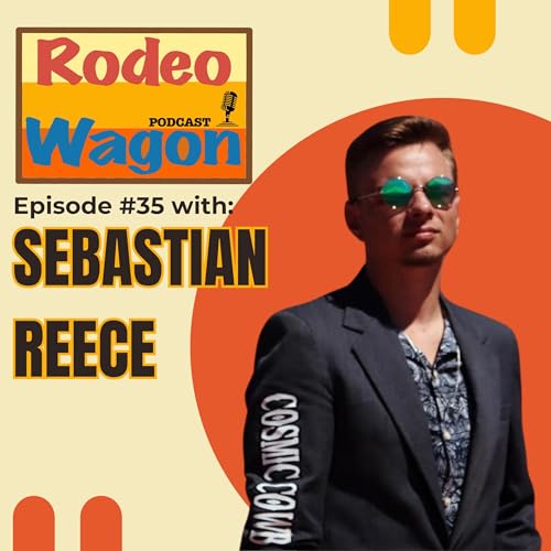 Ep. 35 - Sebastian Reece - Owner of Cosmic Cowboy Productions