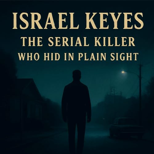 Israel Keyes: The Serial Killer Who Hid in Plain Sight (E145)
