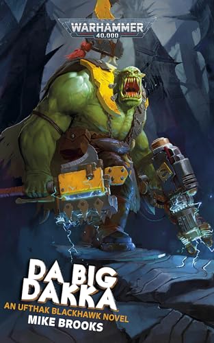 Da Big Dakka (By: Mike Brooks)
