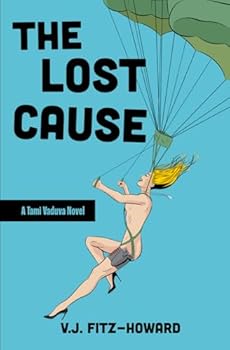 Paperback The Lost Cause (The Tami Vaduva Series) Book