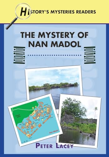 The Mystery of Nan Madol (History Mystery Graded Readers)