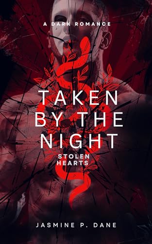 Taken by the Night: A Dark Romance Duet (Stolen Hearts)