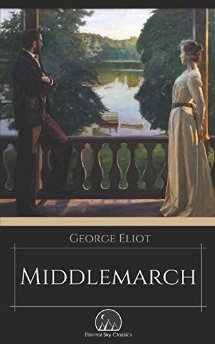 Middlemarch (Eternal Sky Classics)