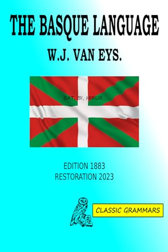  The Basque Language: Edition 1883, Restoration 2023