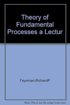 Paperback Theory of Fundamental Processes a Lecture Note Volume Book