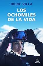 Los ochomiles de la vida: La vida es un reto: afróntalo