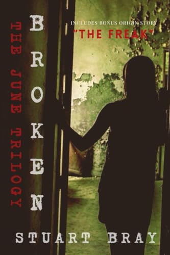 Broken: The June trilogy