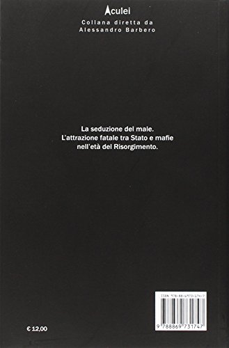 Borbonici, Patrioti E Criminali. L'altra Storia Del Risorgimento: 1 - 2