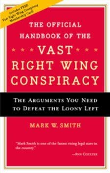 The Official Handbook of the Vast Right-Wing Conspiracy book cover