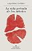 La vida privada de los arboles (Narrativas Hispanicas) (Spanish Edition)