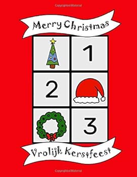 Merry Christmas : Festive Holidays Bilingual Colouring Book, English Dutch Numbers, Learn Language, Fun Educational Activity for Kids, Preschool, School, Multilingual Children Baby, Santa, Gift