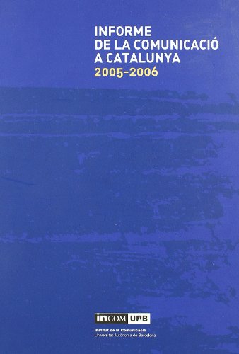 Portada de Informe de la Comunicacio a Catalunya 2005-2006