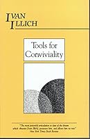 TOOLS FOR CONVIVIALITY [WORLD PERSPECTIVES, VOLUME FORTY-SEVEN] B0063C2BBK Book Cover
