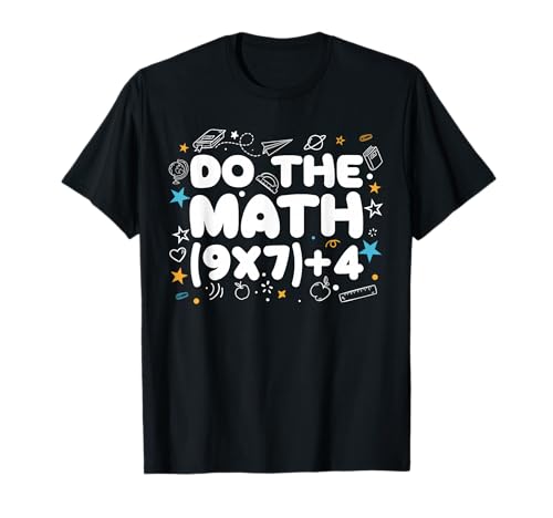 Do The Math 67 Meme Funny Six Seven Boys Girls Teacher T-Shirt