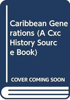 Paperback Caribbean Generations (A Cxc History Source Book) Book