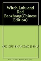 Witch Lulu and Red Baozhang 7539129298 Book Cover