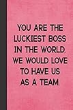  Luckiest Boss In The World: Best Funny Boss Gift Ideas From Team - Perfect Office Humor Bosses Day Presents For Man Woman - Blank Lined & Dot Grid ... Bonus Password Tracker - Pink Cover 6\"x9\"
