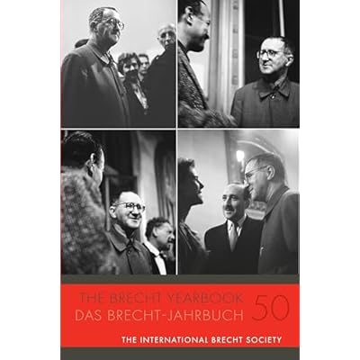 The Brecht Yearbook / Das Brecht-Jahrbuch 50