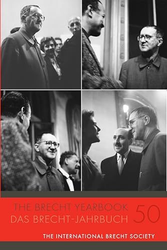 The Brecht Yearbook / Das Brecht-Jahrbuch 50 (Issn)