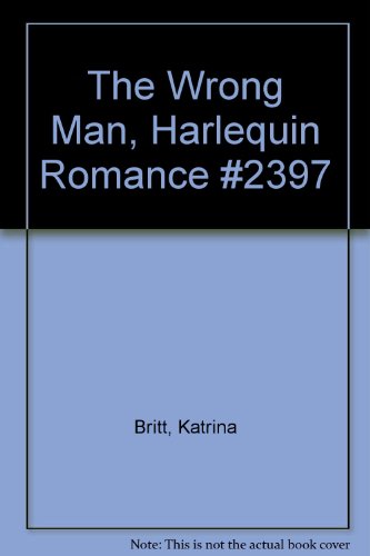 The Wrong Man, Harlequin Romance #2397 B000P1FI06 Book Cover