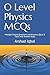 O Level Physics MCQs: Multiple Choice Questions and Answers (Quiz & Tests with Answer Keys)