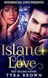 Island Love (Steamy BWWM Romance) (Steamy BWWM Stories)