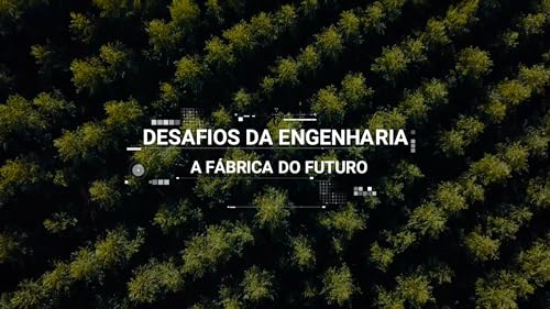 Desafios da Engenharia: a Fábrica do Futuro