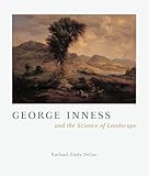 George Inness and the Science of Landscape
