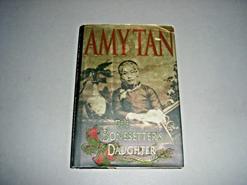 The Bonesetter's Daughter by Amy Tan (2001) Har... B010MZG1ZK Book Cover