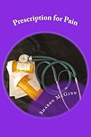 Prescription for Pain 1518859259 Book Cover