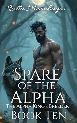 Spare of the Alpha: The Alpha King's Breeder Book 10 (English Edition)