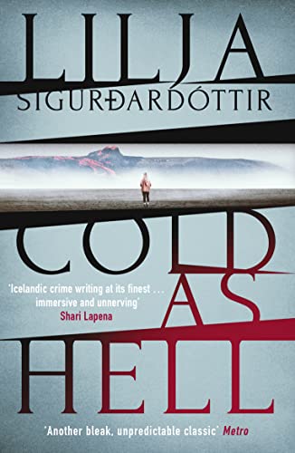 Cold As Hell (An Áróra Investigation Book 1) by [Lilja Sigurdardóttir, Quentin Bates]