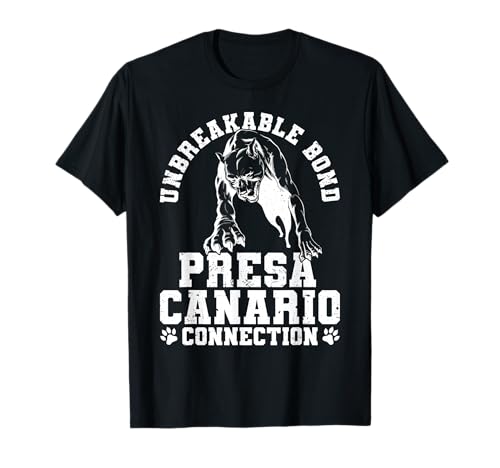 Unbreakable Bond Presa Canario Perro De Presa Canario T-Shirt