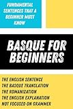  Basque For Beginners: Fundamental Sentences That a Beginner Must Know (English Edition)