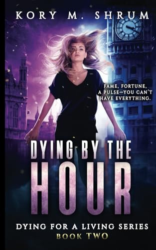 Dying by the Hour (Dying for a Living) 1949577198 Book Cover
