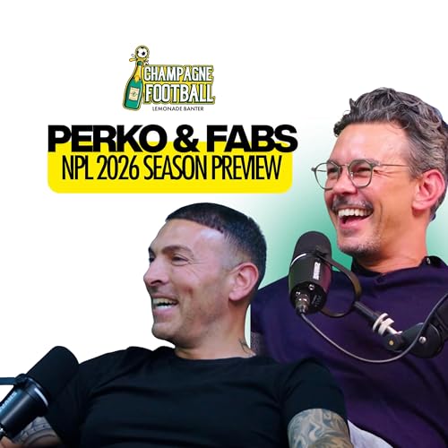 NPL 2026 Preview: Freshened Up Comp, All League Transfers and Predictions | CFS Ep 85