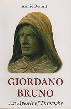 Giordano Bruno - An Apostle of Theosophy
