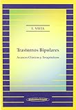 Trastornos Bipolares. Avances clínicos y terapéuticos. (edición Español)