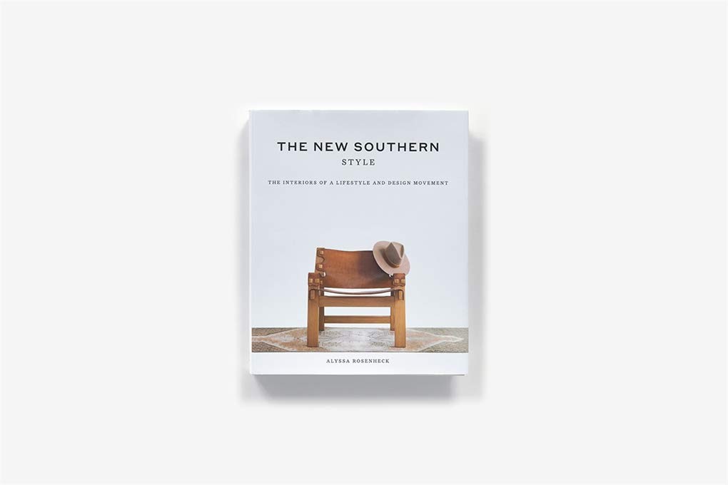 The New Southern Style: The Interiors of a Lifestyle and Design Movement - Image 7