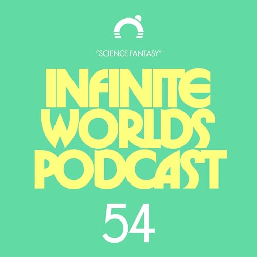 Episode 54: Science Fantasy