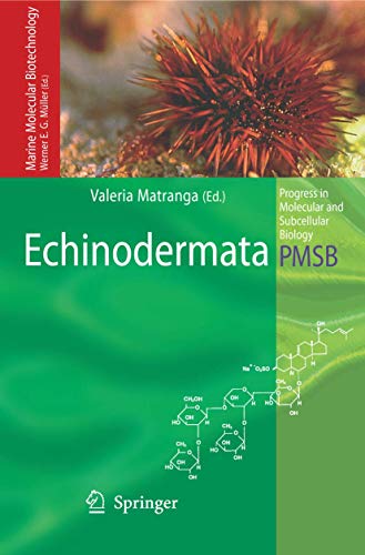 Echinodermata (Progress in Molecular and Subcellular Biology, 39, Band 39)