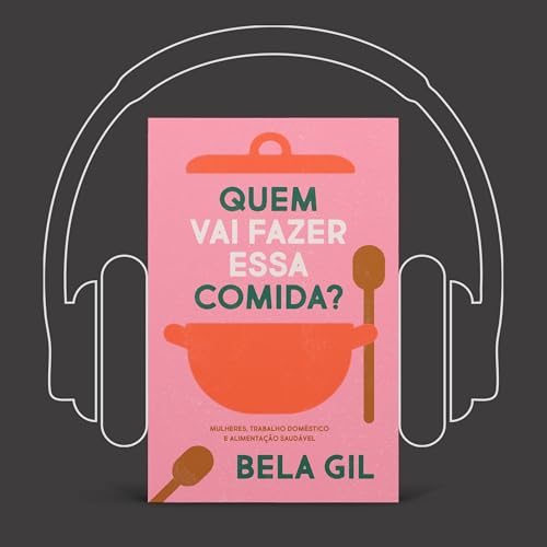 Bela Gil's Quem vai fazer essa comida? episode artwork