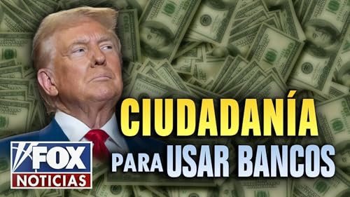 &iquest;Ciudadan&iacute;a para usar los bancos?