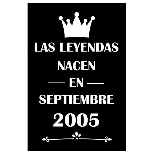 Las Leyendas Nacen En Septiembre 2005: cuaderno cumpleaños, regalos de cumpleaños para niñas, niños, Cumpleaños 15 años, regalos feliz cumpleaños, "6x9" pulgadas, 120 páginas.
