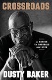 Crossroads: A Memoir in Baseball and Life