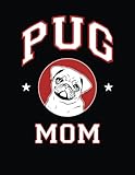 Photo Gallery pug mom: pug notebook, dog journal, 8.5 x 11 inches (21.59 x 27.94 cm), 200 lined pages Photo Gallery pug mom: pug notebook, dog journal, 8.5 x 11 inches (21.59 x 27.94 cm), 200 lined pages