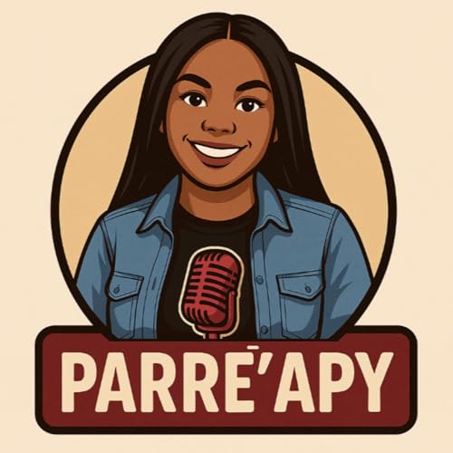 Parre'apy Podcast Podcast Por Parre Thompson arte de portada