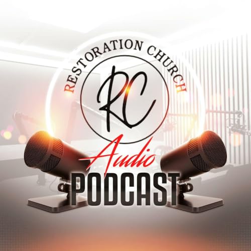 『Restoration Church SETX Audio Podcast』のカバーアート