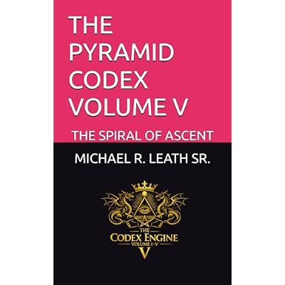 THE PYRAMID CODEX VOLUME V